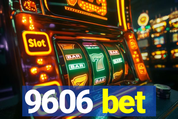 9606 bet